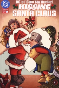 DC's I Saw Ma Hunkel Kissing Santa Claus
