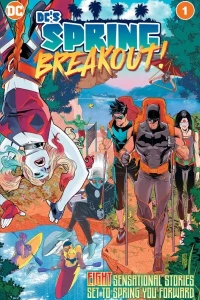 DC's Spring Breakout!