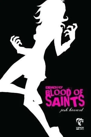 Dead@17: Blood of Saints