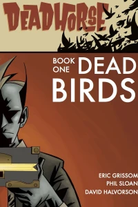 Deadhorse: Dead Birds