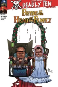 Deadly Ten Presents Bride of the Head of the Family