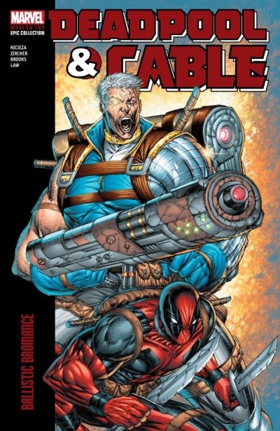 Deadpool and Cable Modern Era Epic Collection: Ballistic Bromance (2024) - Series 
