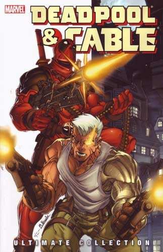 Deadpool and Cable Ultimate Collection (2010) - Series 