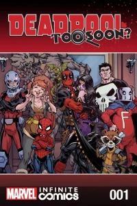 Deadpool: Too Soon? Infinite Comic