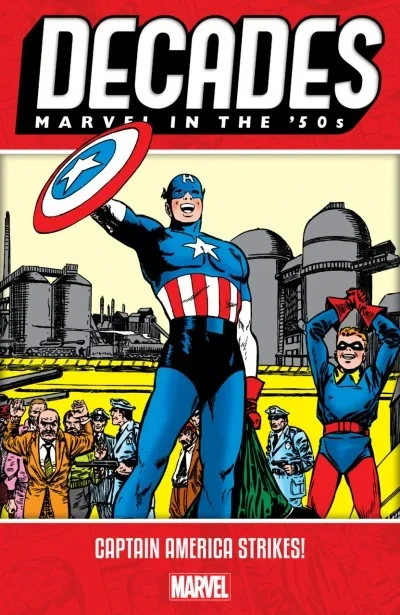 Decades: Marvel In The '50s: Captain America Strikes!