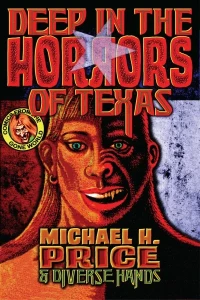 Deep In the Horrors of Texas: Comics From the Gone World