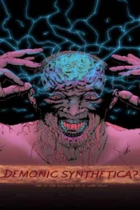 Demonic Synthetica?