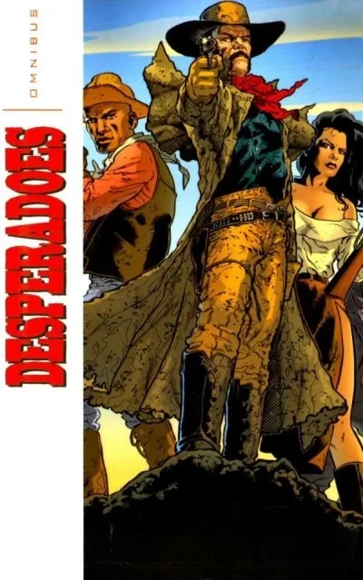 Desperadoes Omnibus (Trade Paperback, 2009) - Series 