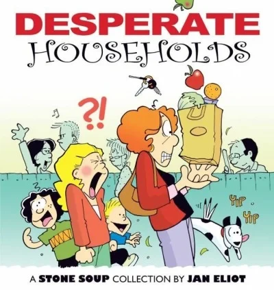 Desperate Households: A Stone Soup Collection (2013) - Series 