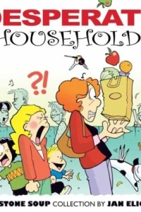 Desperate Households: A Stone Soup Collection