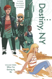 Destiny, NY: Who I'm Going to Be