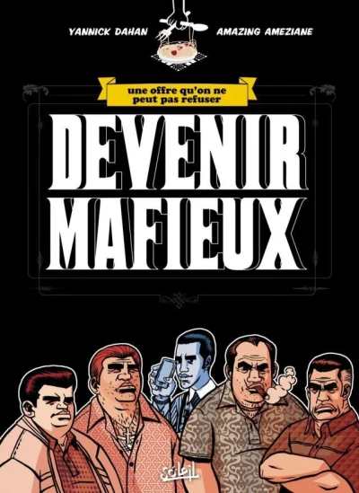 Devenir Mafieux: Une Offre qu'on ne Peut pas Refuser (2011) - Series 