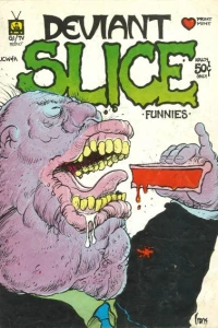 Deviant Slice Comics and Funnies and Stories, Etc.