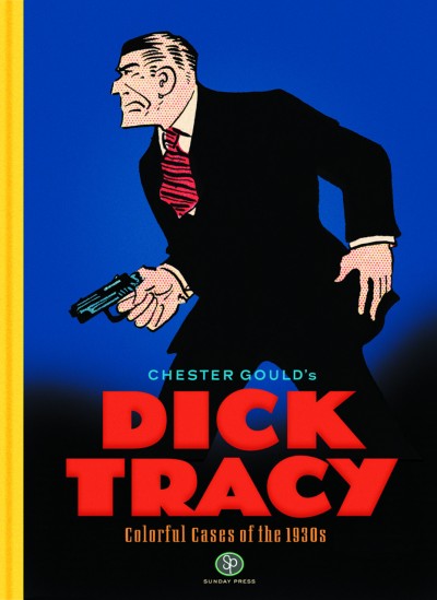 Dick Tracy: Colorful Cases of the 1930s