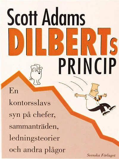 Dilberts princip : en kontorsslavs syn på chefer, sammanträden, ledningsteorier och andra plågor (1997) - Series 