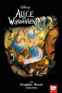 Disney Alice in Wonderland: The Graphic Novel Collection