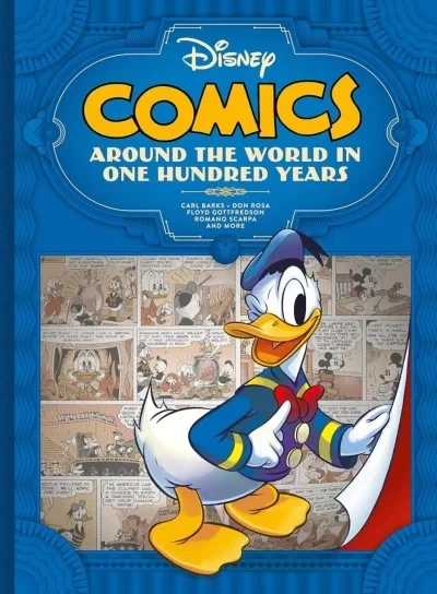 Disney Comics: Around the World in One Hundred Years: Deluxe Edition