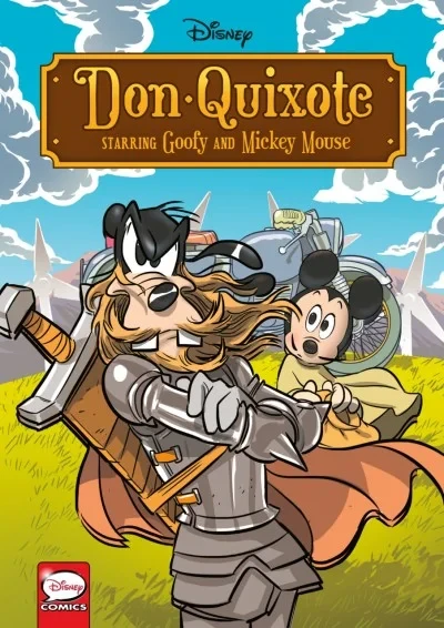 Disney Don Quixote, Starring Goofy and Mickey Mouse (Trade Paperback, 2019) - Series 