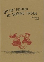 Do Not Disturb My Waking Dream
