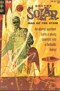 Doctor Solar, Man of the Atom