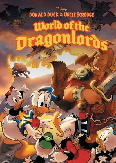 Donald Duck and Uncle Scrooge: World of the Dragonlords (Hardcover, 2021) - Series 