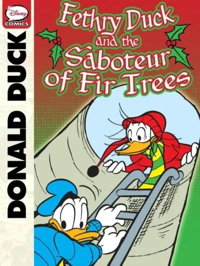 Donald Duck, Fethry Duck, and the Saboteur of Fir Trees (2013) - Series 