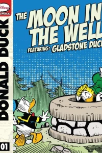 Donald Duck, Gladstone Gander, and the Moon in the Well