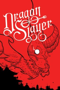 Dragon Slayer: The Collected Edition