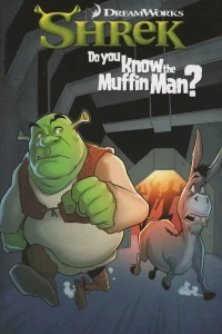 DreamWorks Shrek: Do You Know the Muffin Man?