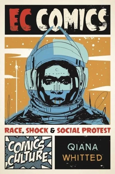 EC Comics: Race, Shock & Social Protest