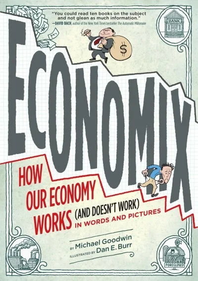 Economix: How Our Economy Works (And Doesn't Work) In Words and Pictures (2012) - Series 