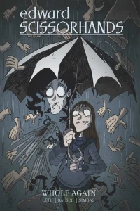 Edward Scissorhands: Whole Again
