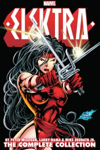 Elektra by Peter Milligan, Larry Hama, & Mike Deodato Jr.: The Complete Collection