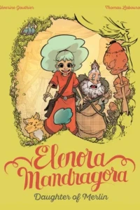 Elenora Mandragora: Daughter of Merlin
