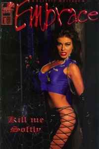 Embrace: Kill Me Softly