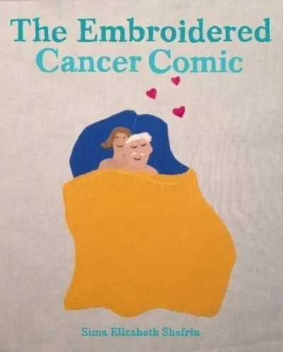 Embroidered Cancer Comic (Trade Paperback, 2016) - Series 