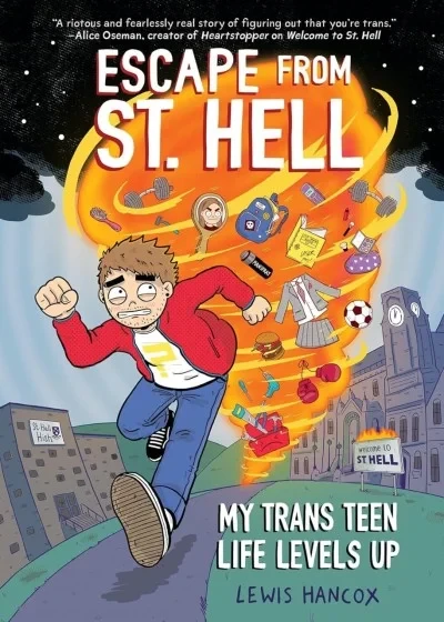 Escape From St. Hell: My Trans Teen Life Levels Up: A Graphic Novel (2024) - Series 