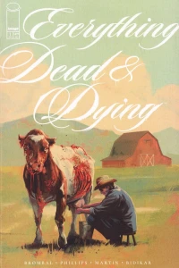 Everything Dead & Dying