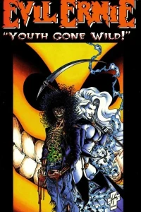 Evil Ernie: Youth Gone Wild!