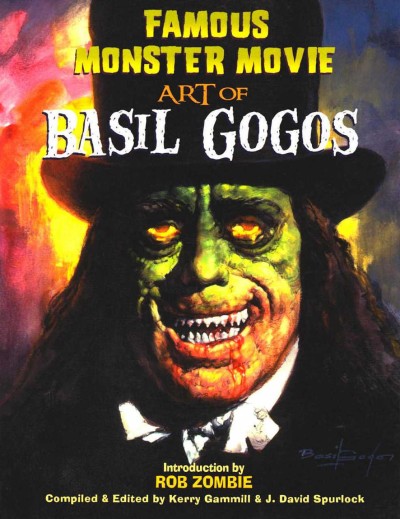 Famous Monster Movie Art of Basil Gogos