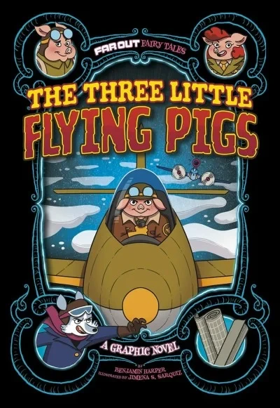 Far Out Fairy Tales: The Three Little Flying Pigs (2021) - Series 
