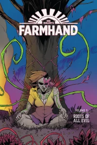 Farmhand: Roots of All Evil