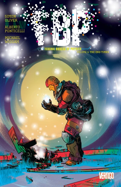 FBP: Federal Bureau of Physics: End Times