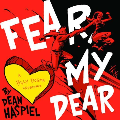 Fear My Dear: A Billy Dogma Experience