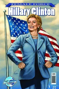 Female Force: Hillary Clinton