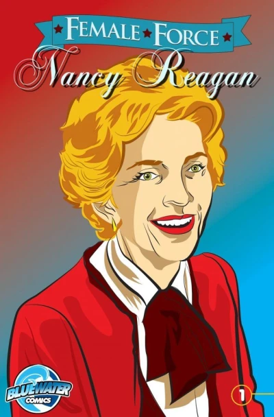 Female Force: Nancy Reagan (2013) - Series 