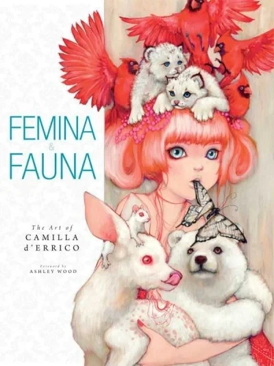 Femina & Fauna: The Art Of Camilla D'Errico