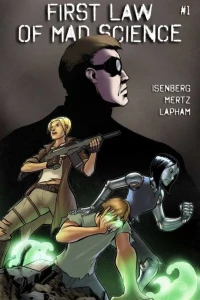 First Law of Mad Science