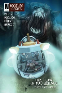 First Law of Mad Science: Three Card Games