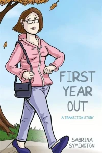 First Year Out: A Transition Story